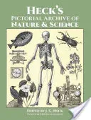 Heck's Pictorial Archive of Nature and Science: With Over 5,500 Illustrations (Heck J. G.)(Paperback)