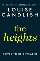 Heights - The new edge-of-your-seat thriller from the #1 bestselling author of The Other Passenger (Candlish Louise)(Pevná vazba)