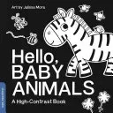 Hello, Baby Animals: A High-Contrast Book (Mora Julissa)(Board Books)