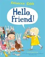 Hello Friend! (Cobb Rebecca)(Paperback / softback)