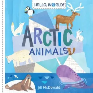Hello, World! Arctic Animals (McDonald Jill)(Board Books)