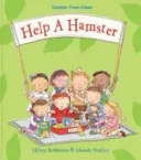 Help A Hamster - Copper Tree Class Help a Hamster (Robinson Hilary)(Paperback / softback)