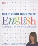 Help Your Kids with English, Ages 10-16 (Key Stages 3-4) - A Unique Step-by-Step Visual Guide, Revision and Reference (Vorderman Carol)(Paperback / softback)