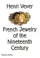 Henri Vever: French Jewelry of the Nineteenth Century (Vever Henri)(Pevná vazba)