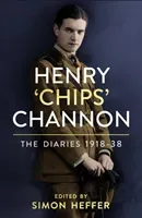 Henry 'Chips' Channon: The Diaries (Volume 1) - 1918-38 (Channon Chips)(Pevná vazba)