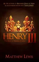Henry III: The Son of Magna Carta (Lewis Matthew)(Paperback)