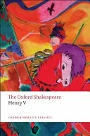 Henry V: The Oxford Shakespeare (Shakespeare William)(Paperback)