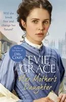 Her Mother's Daughter: Agnes' Story (Grace Evie)(Paperback)