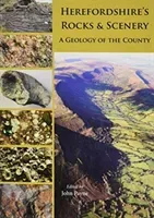 Herefordshire's Rocks and Scenery - A Geology of the County(Paperback / softback)