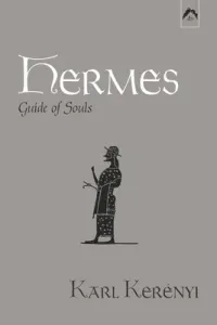 Hermes: Guide of Souls (Kernyi Magda)(Paperback)