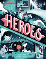 Heroes - Inspirational people and the amazing jobs they do (Marx Jonny)(Pevná vazba)