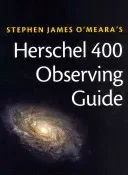 Herschel 400 Observing Guide (O'Meara Steve)(Paperback)