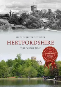 Hertfordshire Through Time (Jeffery-Poulter Stephen)(Paperback)