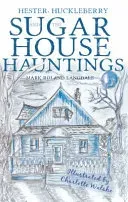 Hester, Huckleberry and the Sugar House Hauntings (Roland Langdale Mark)(Paperback / softback)