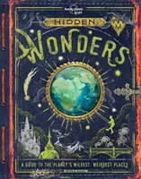 Hidden Wonders (Lonely Planet Kids)(Pevná vazba)
