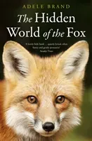 Hidden World of the Fox (Brand Adele)(Paperback / softback)