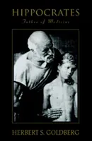 Hippocrates: Father of Medicine (Goldberg Herbert S.)(Paperback)