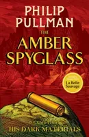 His Dark Materials: The Amber Spyglass (Pullman Philip)(Pevná vazba)