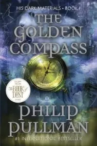 His Dark Materials: The Golden Compass (Book 1) (Pullman Philip)(Paperback)