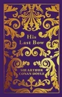 His Last Bow (Conan Doyle Sir Arthur)(Pevná vazba)