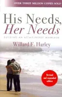 His Needs, Her Needs: Building an Affair-Proof Marriage (Harley Willard F.)(Paperback)