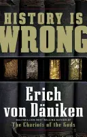 History Is Wrong (Von Daniken Erich)(Paperback)