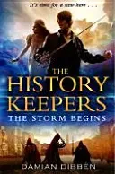 History Keepers: The Storm Begins (Dibben Damian)(Paperback / softback)
