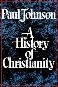 History of Christianity (Johnson Paul)(Paperback)