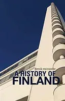 History of Finland (Meinander Henrik)(Paperback / softback)