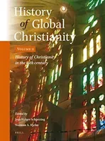 History of Global Christianity, Vol. II: History of Christianity in the 19th Century (Schjrring Jens Holger)(Pevná vazba)