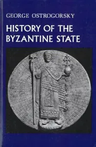 History of the Byzantine State (Ostrogorsky George)(Paperback)