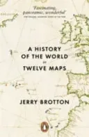 History of the World in Twelve Maps (Brotton Jerry)(Paperback / softback)