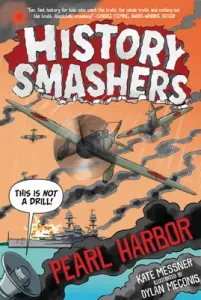 History Smashers: Pearl Harbor (Messner Kate)(Paperback)