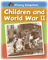 History Snapshots: Children and World War II (Ridley Sarah)(Paperback / softback)