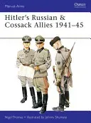 Hitler's Russian & Cossack Allies 1941-45 (Thomas Nigel)(Paperback)