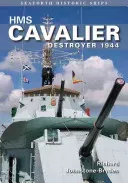 HMS Cavalier: Destroyer 1944 (Johnstone-Bryden Richard)(Paperback)