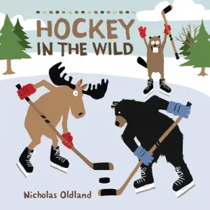 Hockey in the Wild (Oldland Nicholas)(Pevná vazba)