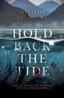 Hold Back The Tide (Salisbury Melinda)(Paperback / softback)
