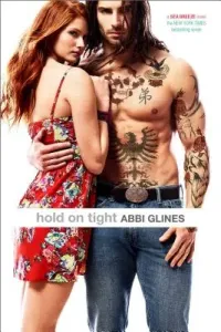 Hold on Tight (Glines Abbi)(Paperback)