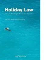 Holiday Law - The Law relating to Travel and Tourism (Grant David)(Paperback / softback)