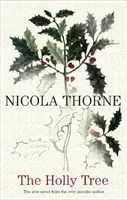Holly Tree (Thorne Nicola)(Pevná vazba)