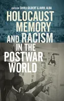Holocaust Memory and Racism in the Postwar World (Gilbert Shirli)(Pevná vazba)