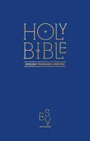 Holy Bible: English Standard Version (ESV) Anglicised Pew Bible (Blue Colour)(Pevná vazba)