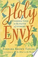 Holy Envy - Finding God in the faith of others (Taylor Barbara Brown)(Pevná vazba)