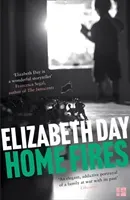 Home Fires (Day Elizabeth)(Paperback / softback)