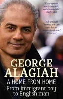 Home From Home - From Immigrant Boy to English Man (Alagiah George)(Paperback / softback)