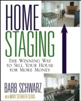Home Staging: The Winning Way to Sell Your House for More Money (Schwarz Barb)(Paperback)
