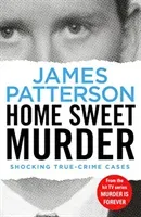 Home Sweet Murder - (Murder Is Forever: Volume 2) (Patterson James)(Paperback / softback)