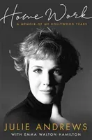 Home Work - A Memoir of My Hollywood Years (Andrews Julie)(Paperback / softback)