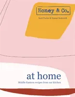 Honey & Co. at Home: Middle Eastern Recipes from Our Kitchen (Srulovich Itamar)(Pevná vazba)